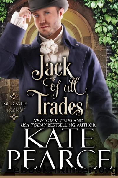 Jack of All Trades: Millcastle, Book 4 by Kate Pearce