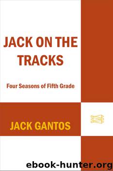 Jack on the Tracks by Jack Gantos