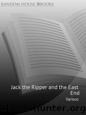 Jack the Ripper and the East End by Peter Ackroyd