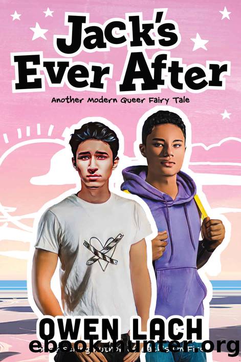 Jack's Ever After: Another Modern Queer Fairy Tale (Modern Queer Fairy Tales Book 2) by Owen Lach
