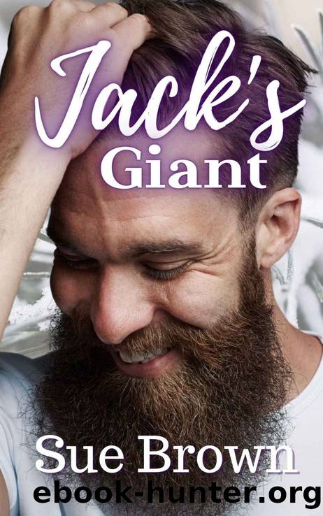 Jack's Giant: a DaddyAge Gap Gay Romance (Bearytales in the Wood Book 3) by Sue Brown
