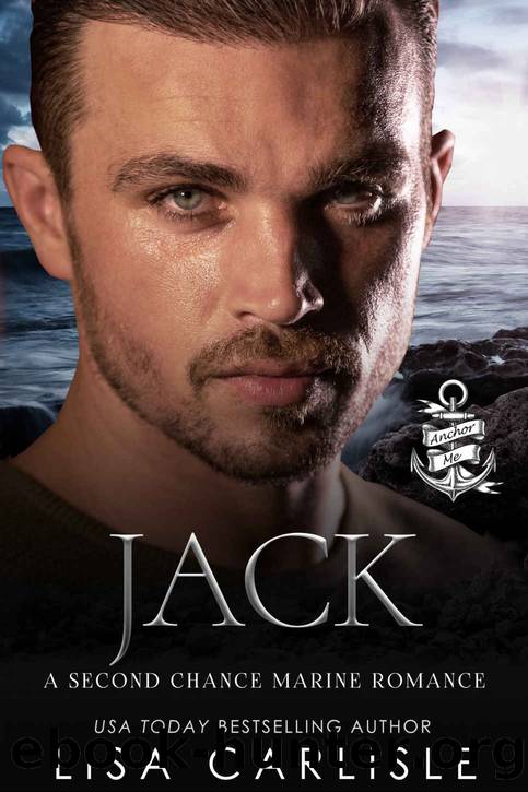 Jack: A Second Chance Marine Romance by Carlisle Lisa