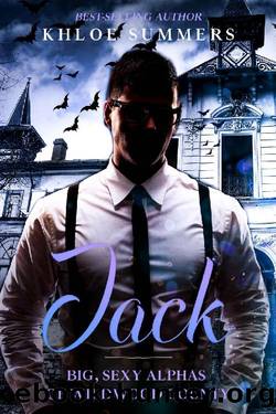 Jack: Big, Sexy, Alphas of Wildwood County by Khloe Summers