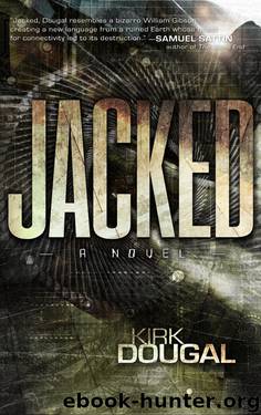 Jacked by Kirk Dougal