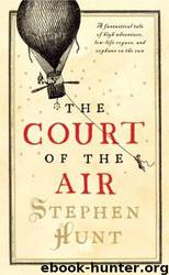 Jackelian 1 - The Court of the Air by Stephen Hunt