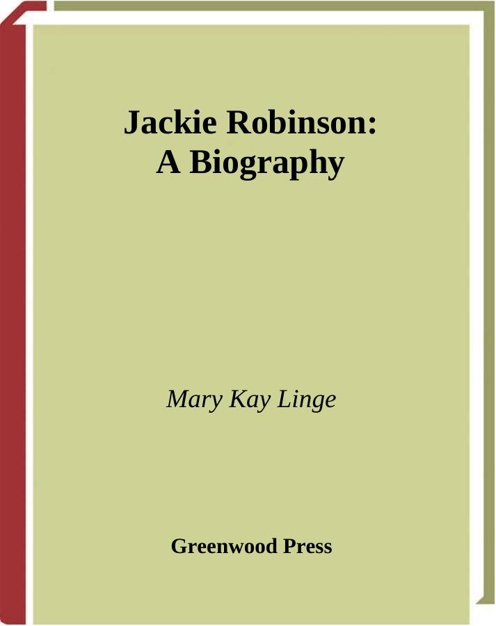 Jackie Robinson: A Biography (Greenwood Biographies) by Mary Linge