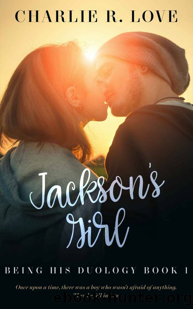 Jackson's Girl: Being His Duology by Charlie R. Love