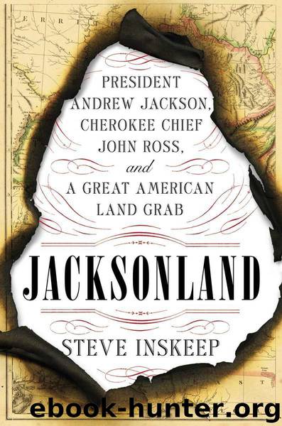 Jacksonland: A Great American Land Grab by Steve Inskeep