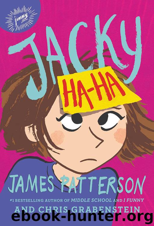 Jacky Ha-Ha by James Patterson & Chris Grabenstein & Kerascoët