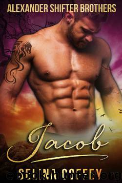 Jacob (Alexander Shifter Brothers Book 3) by Selina Coffey