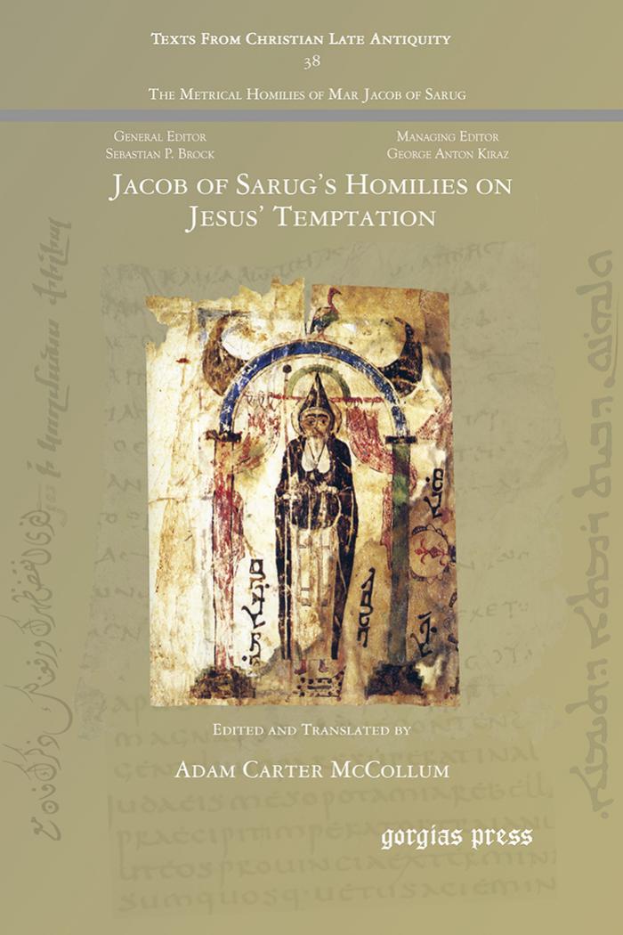 Jacob of Sarug's Homilies on Jesus' Temptation by Adam Carter McCollum;