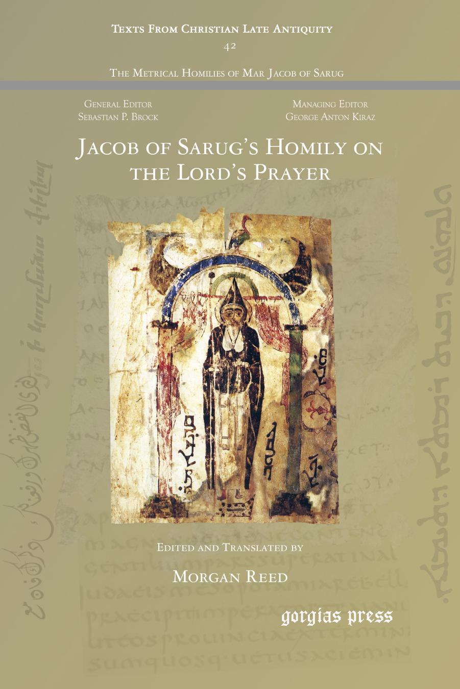 Jacob of Sarug's Homily on the Lord's Prayer by Morgan Reed;