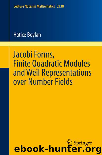 Jacobi Forms, Finite Quadratic Modules and Weil Representations over Number Fields by Hatice Boylan