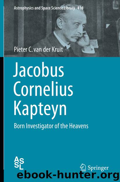 Jacobus Cornelius Kapteyn by Pieter C. van der Kruit