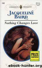 Jacqueline Baird by Nothing Changes Love