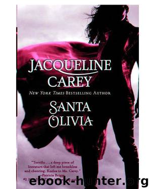 Jacqueline Carey - Santa Olivia 01 by Santa Olivia