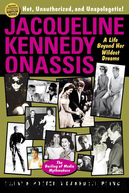 Jacqueline Kennedy Onassis by Darwin Porter & DANFORTH PRINCE