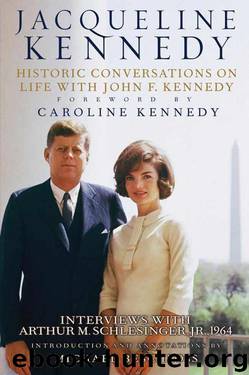 Jacqueline Kennedy by Caroline Kennedy & Michael Beschloss