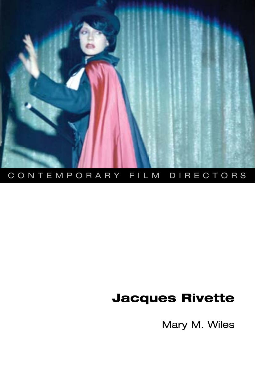 Jacques Rivette by Mary M. Wiles