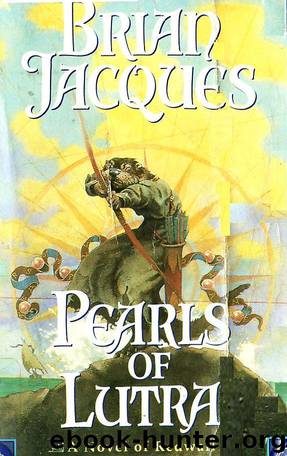 Jacques, Brian - Redwall 09 - The Pearls Of Lutra by The Pearls Of Lutra