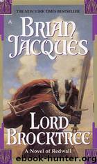 Jacques, Brian - Redwall 13 - Lord Brocktree by Jacques Brian