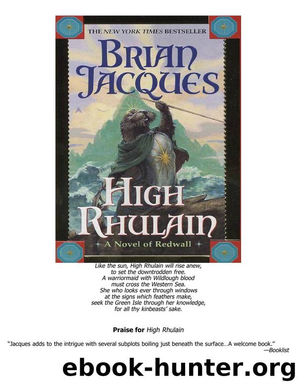 Jacques, Brian - Redwall 18 -High Rhulain by Jacques Brian