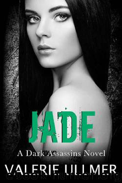 Jade (A Dark Assassins Novel Book Four) by Valerie Ullmer