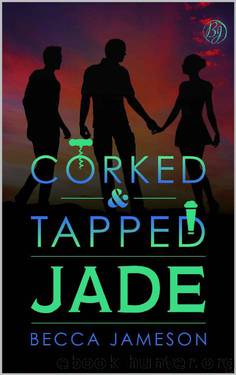 Jade (Corked and Tapped Book 4) by Becca Jameson