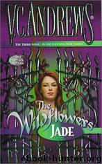 Jade (Wildflowers Series #3) by V. C. Andrews