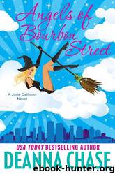 Jade Calhoun 04 Angels of Bourbon Street by Deanna Chase