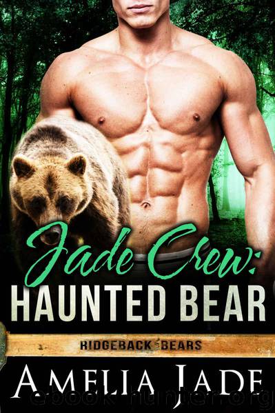 Jade Crew: Haunted Bear (A BBW Paranormal Shape Shifter Romance) (Ridgeback Bears Book 2) by Jade Amelia
