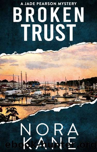 Jade Pearson Mystery Series Two 02-Broken Trust by Kane Nora