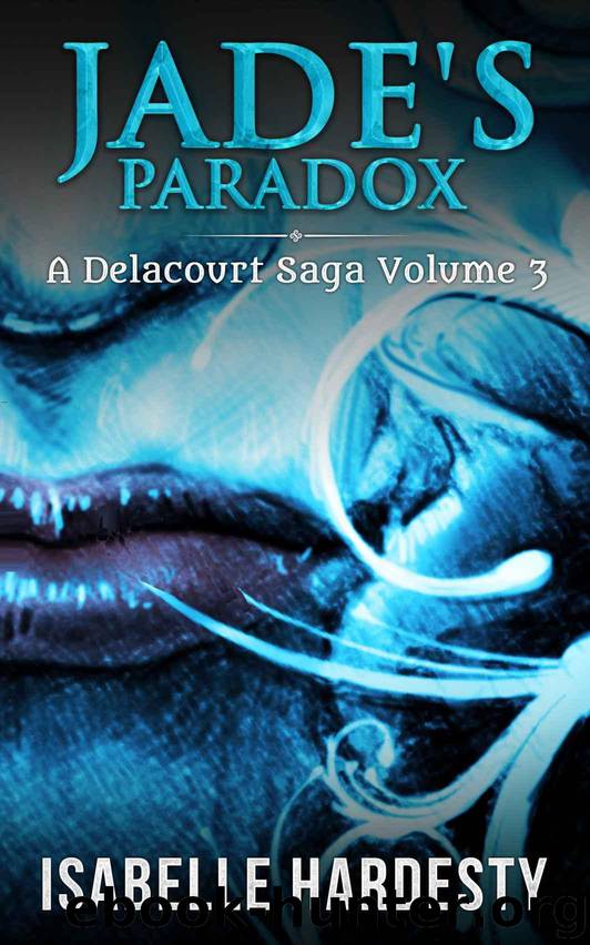 Jade's Paradox: Becoming Fairy Queen (Teen Shapeshifter Delacourt Saga Book 3) by Hardesty Isabelle