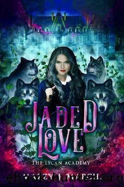 Jaded Love (The Lycan Academy Book 4) by Mazzy J. March