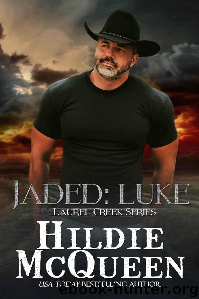Jaded: Luke: Laurel Creek Series by McQueen Hildie