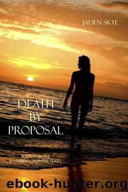 Jaden Skye - Caribbean Murder 07 - Death by Proposal