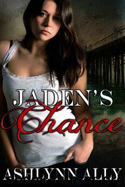 Jaden's Chance by Ashlynn Ally
