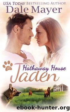 Jaden: A Hathaway House Heartwarming Romance by Dale Mayer