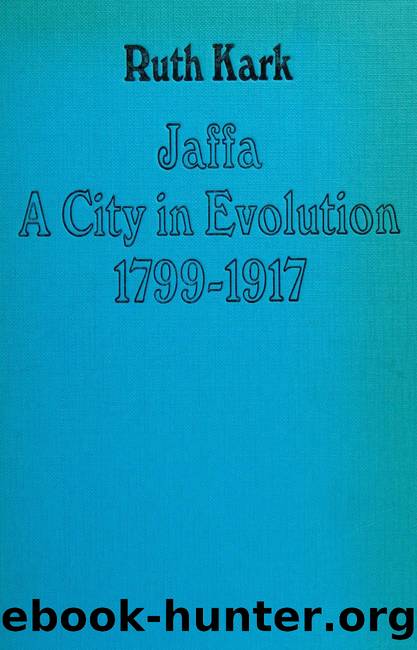 Jaffa : a city in evolution, 1799-1917 by Kark Ruth