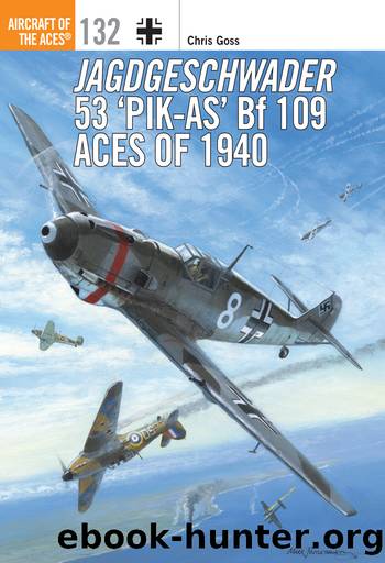 Jagdgeschwader 53 'Pik-As' Bf 109 Aces of 1940 by Chris Goss