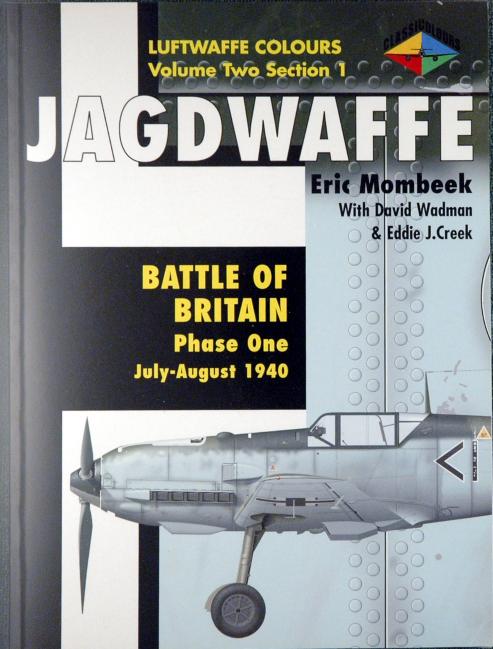 Jagdwaffe Vol 2 Sect 1 Battle of Britain phase one by Unknown