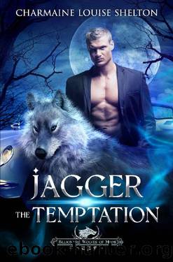 Jagger The Temptation: A Wolf Shifter Fated Mates Paranormal Romance (Billionaire Wolves Series Book 1) by Charmaine Louise Shelton