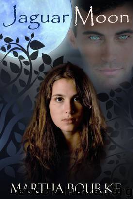 Jaguar Moon (Jaguar Sun Series Book 2) by Martha Bourke