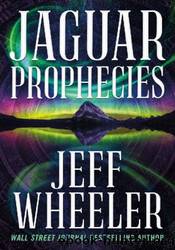 Jaguar Prophecies by Jeff Wheeler