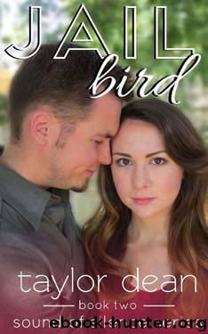 Jailbird (Sound of Silence Series, Book Two) by Taylor Dean