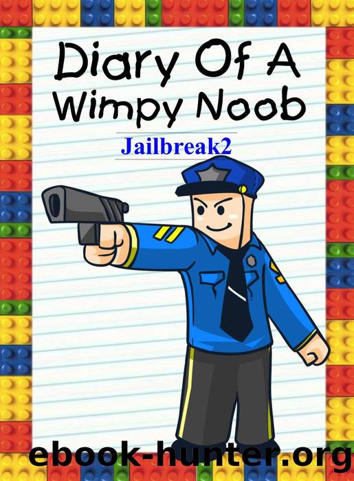 Jailbreak 2 by Nooby Lee