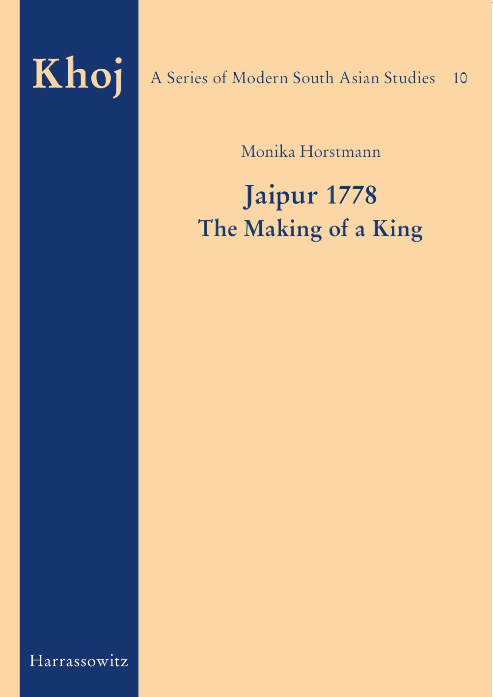 Jaipur 1778: The Making of a King (Khoj) by Monika Horstmann