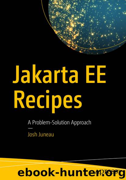 Jakarta EE Recipes by Josh Juneau