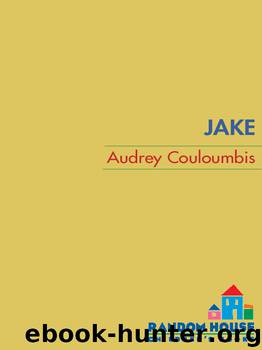 Jake by Audrey Couloumbis