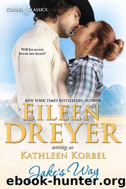 Jake's Way (Wounded Heroes Collection Book 1) by Dreyer Eileen & Korbel Kathleen